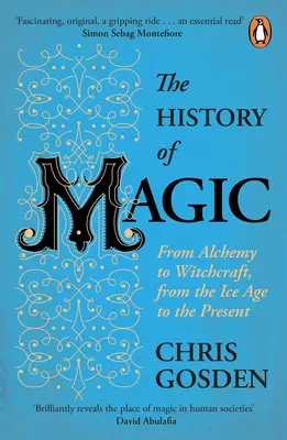 Istoria magiei - de la alchimie la vrăjitorie, din epoca glaciară până în prezent - History of Magic - From Alchemy to Witchcraft, from the Ice Age to the Present