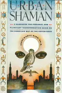 Șaman urban - Urban Shaman