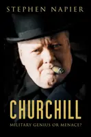 Churchill: Geniu militar sau amenințare? - Churchill: Military Genius or Menace?