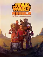 Arta Star Wars Rebels - The Art of Star Wars Rebels