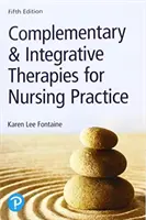 Terapii complementare și integrative pentru practica medicală - Complementary & Integrative Therapies for Nursing Practice
