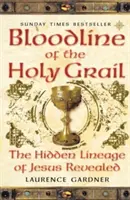 Linia de sânge a Sfântului Graal - Linia ascunsă a lui Iisus dezvăluită - Bloodline of The Holy Grail - The Hidden Lineage of Jesus Revealed