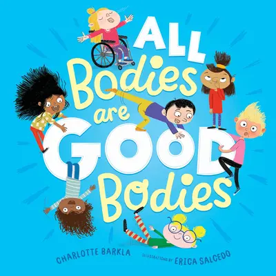 Toate corpurile sunt corpuri bune - All Bodies Are Good Bodies