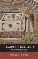 Teologia templului - o introducere - Temple Theology - An Introduction