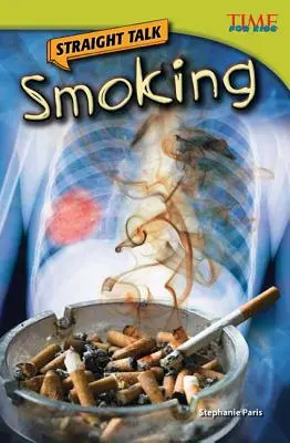 Vorbire directă: Fumatul - Straight Talk: Smoking