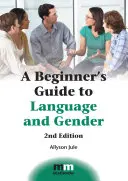 Ghidul unui începător pentru limbaj și gen - A Beginner's Guide to Language and Gender