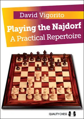 Jocul Najdorf: Un repertoriu practic - Playing the Najdorf: A Practical Repertoire