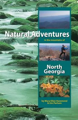 Aventuri naturale în munții din Georgia de Nord - Natural Adventures in the Mountains of North Georgia