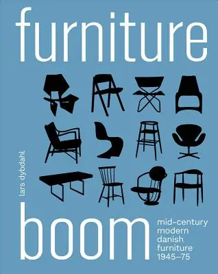 Boom-ul mobilei: Mobilier danez modern de la mijlocul secolului 1945-1975 - Furniture Boom: Mid-Century Modern Danish Furniture 1945-1975