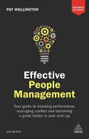 Managementul eficient al oamenilor: Ghidul dvs. pentru creșterea performanței, gestionarea conflictelor și devenirea unui lider excelent în start-up-ul dvs. - Effective People Management: Your Guide to Boosting Performance, Managing Conflict and Becoming a Great Leader in Your Start Up