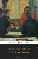 Jucătorul și alte povestiri - The Gambler and Other Stories