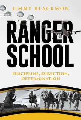 Școala de Ranger: Disciplină, direcție, determinare - Ranger School: Discipline, Direction, Determination