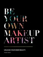 Fii propriul tău make-up artist: Dezlănțuie-ți frumusețea interioară - Be Your Own Makeup Artist: Unleash Your Inner Beauty