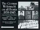 Wehrmacht-ul german pe toate fronturile 1939-1945: Imagini din albume fotografice private: Vol.1: Nebelwerfer, Panzer, Flak, Funker, Gebirgsjger - The German Wehrmacht on All Fronts 1939-1945: Images from Private Photo Albums: Vol.1: Nebelwerfer, Panzer, Flak, Funker, Gebirgsjger