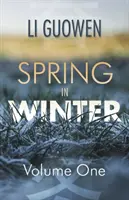 Primăvara în iarnă - Volumul 1 - Spring in Winter - Volume 1