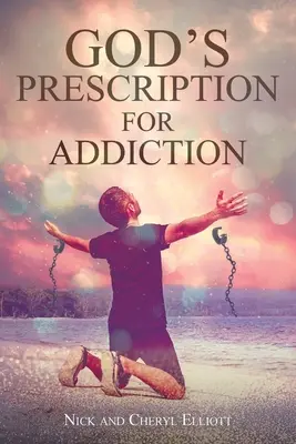 Rețeta lui Dumnezeu pentru dependență - God's Prescription for Addiction