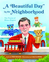 O zi frumoasă în cartier: Poezia lui Mister Rogers - A Beautiful Day in the Neighborhood: The Poetry of Mister Rogers