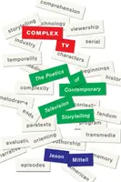 Complex TV: Poetica povestirii televizate contemporane - Complex TV: The Poetics of Contemporary Television Storytelling