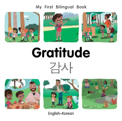 My First Bilingual Book-Gratitude (engleză-coreeană) - My First Bilingual Book-Gratitude (English-Korean)