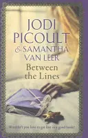 Between the Lines - basmul romantic al zilelor noastre de autorul bestsellerului numărul unu A Spark of Light - Between the Lines - the romantic modern-day fairytale by the number one bestselling author of A Spark of Light