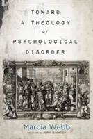 Către o teologie a tulburărilor psihologice - Toward a Theology of Psychological Disorder