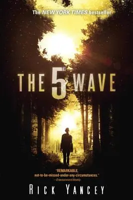 The 5th Wave: Prima carte din seria Valul 5 - The 5th Wave: The First Book of the 5th Wave Series