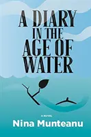 Un jurnal în era apei - A Diary in the Age of Water
