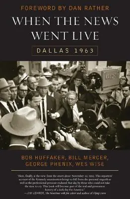 Când știrile au intrat în direct: Dallas 1963 - When the News Went Live: Dallas 1963