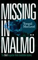 Dispăruți în Malm: Al treilea mister al inspectorului Anita Sundstrom - Missing in Malm: The Third Inspector Anita Sundstrom Mystery