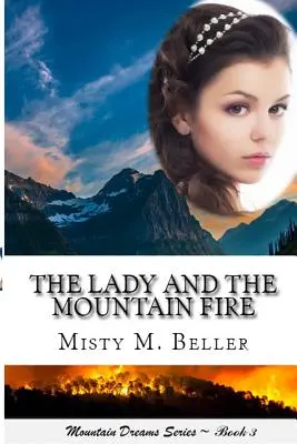 Doamna și focul de munte - The Lady and the Mountain Fire