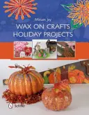 Proiecte de vacanță Wax on Crafts - Wax on Crafts Holiday Projects