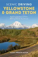 Scenic Driving Yellowstone & Grand Teton: Explorarea celor mai spectaculoase drumuri secundare ale parcurilor naționale - Scenic Driving Yellowstone & Grand Teton: Exploring the National Parks' Most Spectacular Back Roads