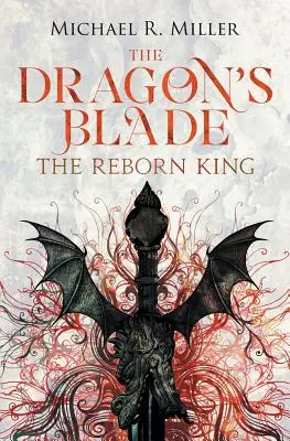 The Dragon's Blade: Regele renăscut - The Dragon's Blade: The Reborn King