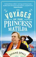 Călătoriile prințesei Matilda - Voyages of the Princess Matilda