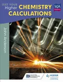 Test Your Higher Chemistry Calculations, ediția a treia - Test Your Higher Chemistry Calculations 3rd Edition
