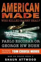American Made: Cine l-a ucis pe Barry Seal? Pablo Escobar sau George HW Bush - American Made: Who Killed Barry Seal? Pablo Escobar or George HW Bush