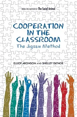Cooperarea în sala de clasă: Metoda Jigsaw - Cooperation in the Classroom: The Jigsaw Method