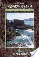 Plimbări pe Rum și insulele mici - Rum, Eigg, Muck, Canna, Coll și Tiree - Walking on Rum and the Small Isles - Rum, Eigg, Muck, Canna, Coll and Tiree