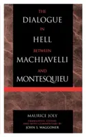 Dialogul în infern dintre Machiavelli și Montesquieu: Despotismul umanitar și condițiile tiraniei moderne - The Dialogue in Hell between Machiavelli and Montesquieu: Humanitarian Despotism and the Conditions of Modern Tyranny