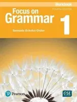 Caiet de lucru Focus on Grammar 1 - Focus on Grammar 1 Workbook