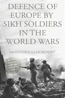 Apărarea Europei de către soldații sikh în războaiele mondiale - Defence of Europe by Sikh Soldiers in the World Wars