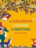 Un Crăciun literar pentru copii: O antologie - A Children's Literary Christmas: An Anthology