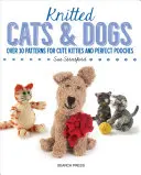 Pisici și câini tricotați - Knitted Cats and Dogs