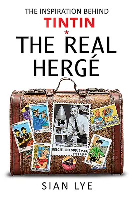 Adevăratul Herg: Inspirația din spatele lui Tintin - The Real Herg: The Inspiration Behind Tintin