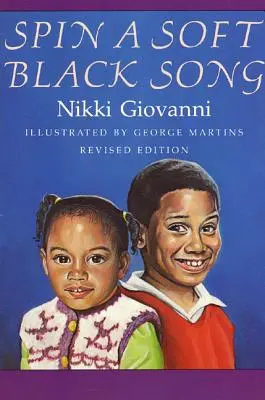 Spin a Soft Black Song: Poezii pentru copii - Spin a Soft Black Song: Poems for Children