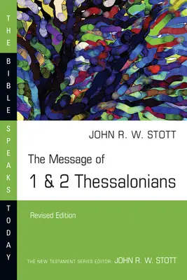 Mesajul din 1 și 2 Tesaloniceni - The Message of 1 & 2 Thessalonians