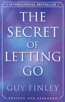 Secretul de a renunța - The Secret of Letting Go