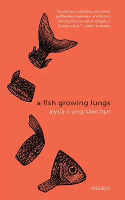 Un pește care crește plămâni: eseuri - A Fish Growing Lungs: essays