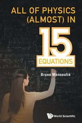 Toată fizica (aproape) în 15 ecuații - All of Physics (Almost) in 15 Equations