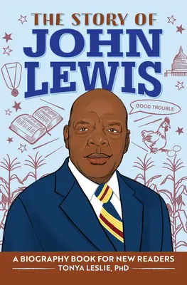 Povestea lui John Lewis: O carte biografică pentru tinerii cititori - The Story of John Lewis: A Biography Book for Young Readers